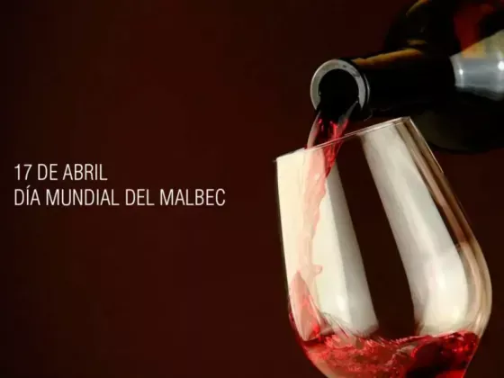 Día Mundial del Malbec: 17 de Abril